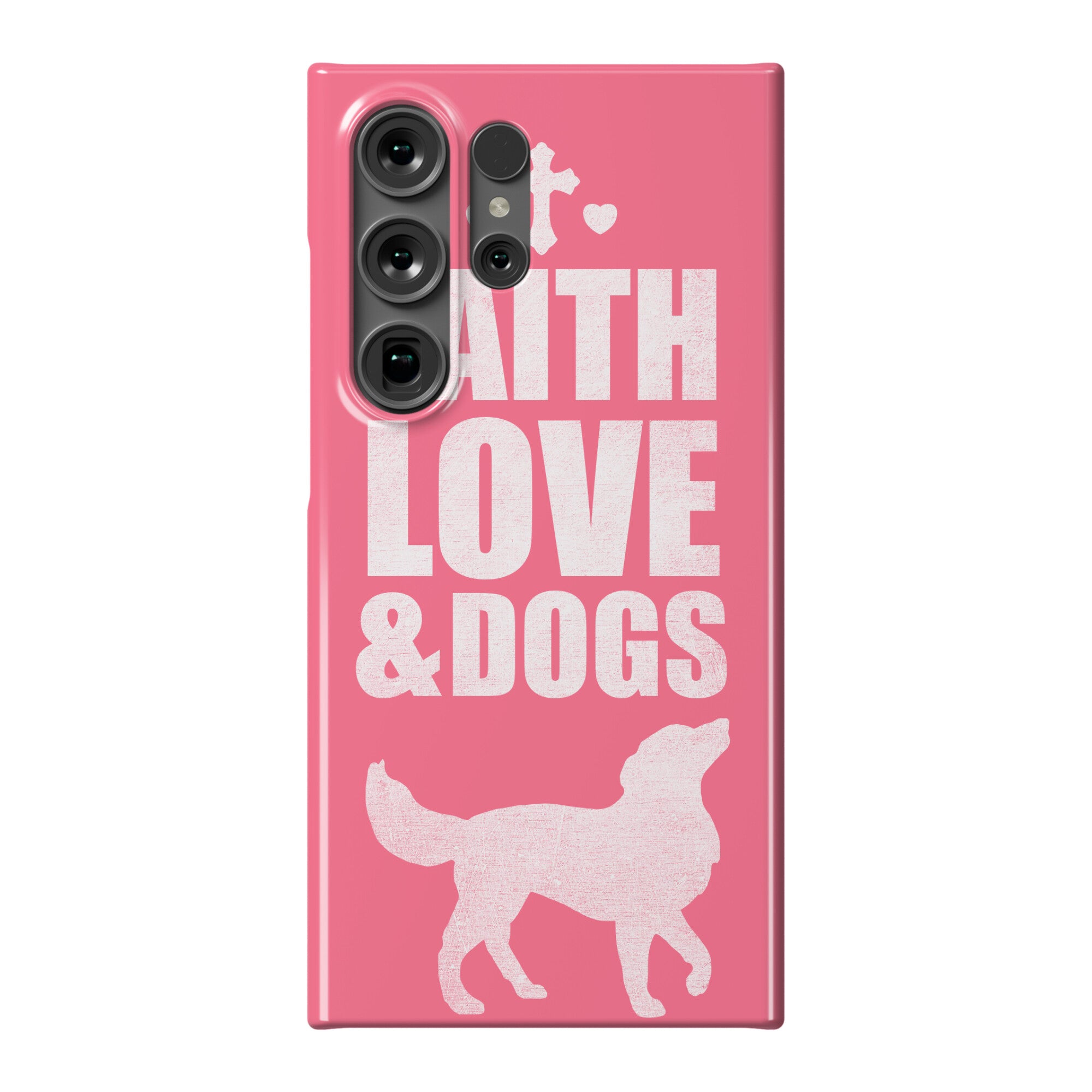 Faith Love & Dogs Phone Case